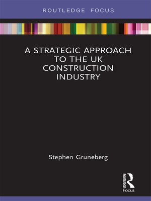 cover image of A Strategic Approach to the UK Construction Industry